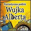 Fantastyczna Podróż Wujka Alberta