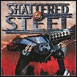 Shattered Steel