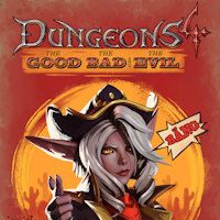 Dungeons 4: The Good, the Bad and the Evil