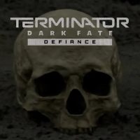 Terminator: Dark Fate - Defiance