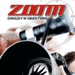 Zoom: Gwiazdy w obiektywie