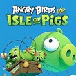game Angry Birds VR: Isle of Pigs