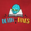 Death and Taxes