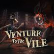 game Venture to the Vile