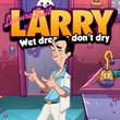 Leisure Suit Larry: Wet Dreams Don't Dry
