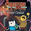 game Adventure Time: Explore the Dungeon Because I Don't Know!