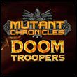 game Mutant Chronicles: Doomtrooper