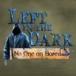 game Left in the Dark: No One on Board
