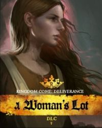 Kingdom Come: Deliverance - A Woman's Lot