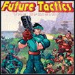 game Future Tactics: The Uprising