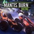 game Mantis Burn Racing
