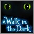 game A Walk in the Dark