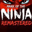 game Mark of the Ninja Remastered