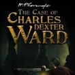 game H. P. Lovecraft's The Case of Charles Dexter Ward