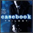 game Casebook: Trilogy