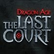 game Dragon Age: The Last Court