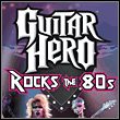 game Guitar Hero Encore: Rocks the 80s