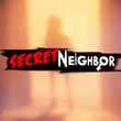 Secret Neighbor