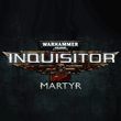 game Warhammer 40,000: Inquisitor - Martyr