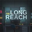 The Long Reach