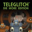 game Teleglitch: Die More Edition