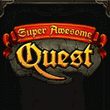 game Super Awesome Quest