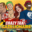 game Crazy Taxi Gazillionaire