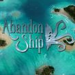 Abandon Ship