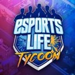 game Esports Life Tycoon