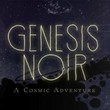 Genesis Noir