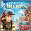 game Let's Play: Firemen