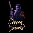 Copper Dreams