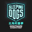 game Sleeping Dogs: Nightmare in North Point
