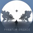Phantom Brigade