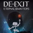 game De-Exit: Eternal Matters