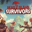 game Dead Island: Survivors