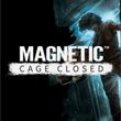 game Magnetic: Cage Closed