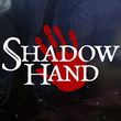 game Shadowhand
