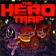 game The Hero Trap