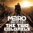 game Metro Exodus: The Two Colonels