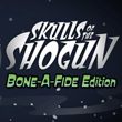 game Skulls of the Shogun: Bone-A-Fide Edition