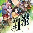 game Tokyo Mirage Sessions #FE