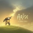 Arise: A Simple Story