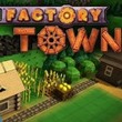 game Factory Town
