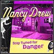 game Nancy Drew: Stay Tuned for Danger