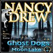 game Nancy Drew: Ghost Dogs of Moon Lake
