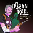 game Organ Trail: Complete Edition
