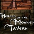 game Heroes of the Monkey Tavern