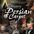 game Sherlock Holmes: The Mystery of the Persian Carpet