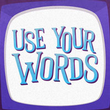 game Use Your Words